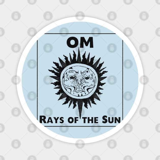 rays of the sun OM Magnet by psninetynine